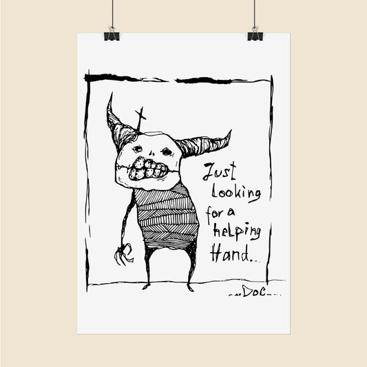 Quirky Art Poster - 'Just Looking for a Helping Hand' - Unique Wall Decor for Creatives